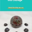 Crystals for transforming fear into courage