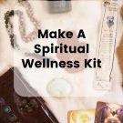 build a spiritual wellness kit blog