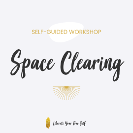 self-guided space clearing workshop