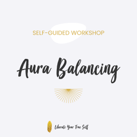 Mini Aura Balancing Workshop