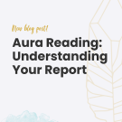 Aura Reading: Understanding Your Report