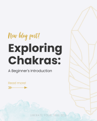 Exploring Chakras: A Beginners Introduction