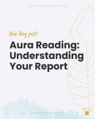 understanding your aura reading report