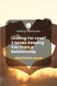 looking for love - issues keeping you from a relationship